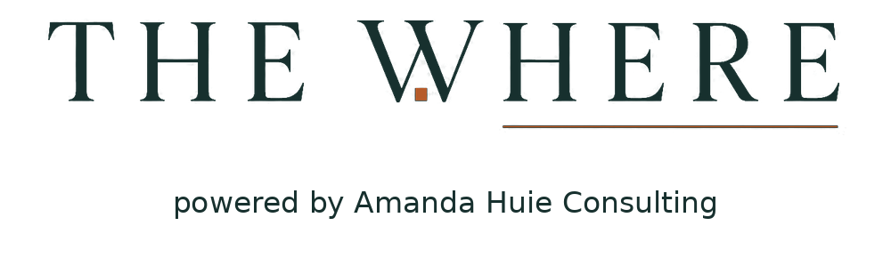 The Where, powered by Amanda Huie Consulting